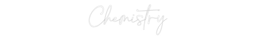 Customized Neon Sign: Chemistry