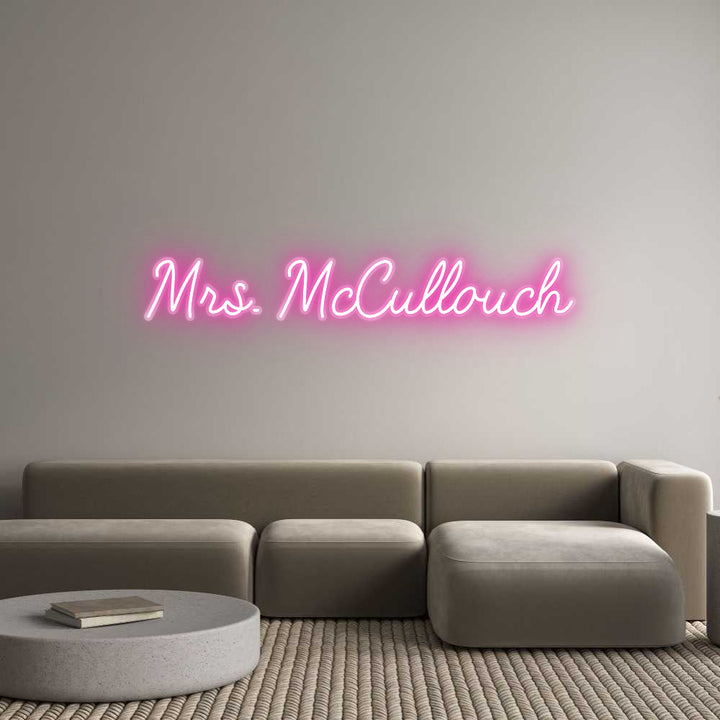 Customized Neon Sign: Mrs. McCullouch