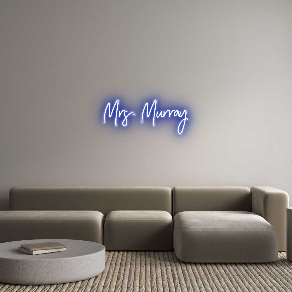 Customized Neon Sign: Mrs. Murray