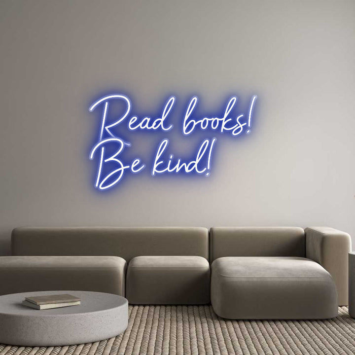 Customized Neon Sign: Read books! 
...