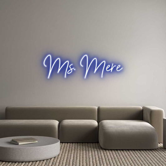 Customized Neon Sign: Ms. Mere