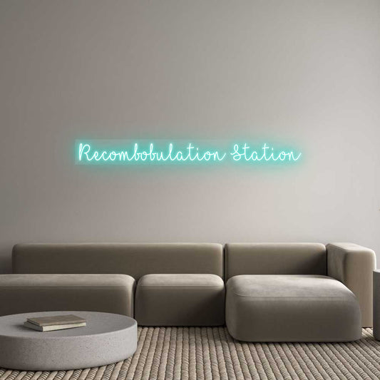 Customized Neon Sign: Recombobulati...