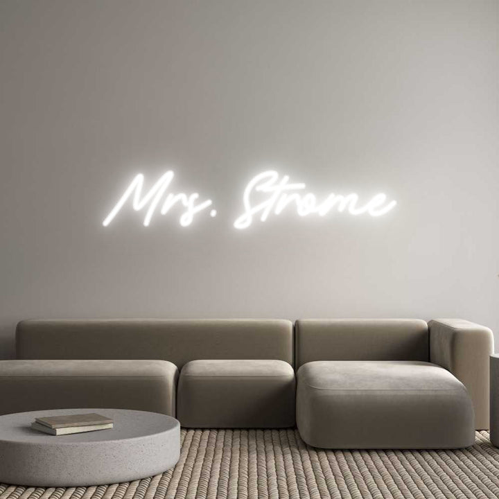 Customized Neon Sign: Mrs. Strome