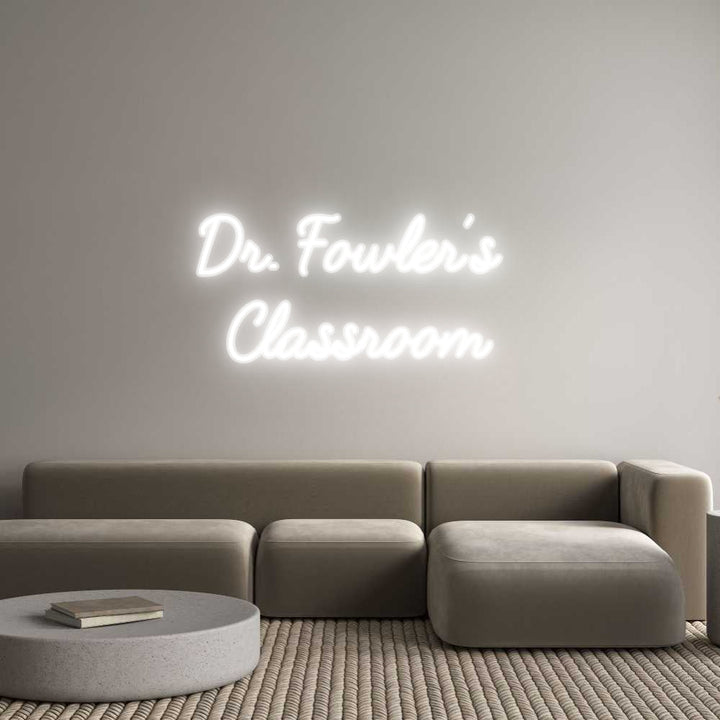 Customized Neon Sign: Dr. Fowler’s ...