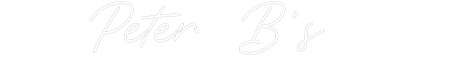 Customized Neon Sign: Peter B’s