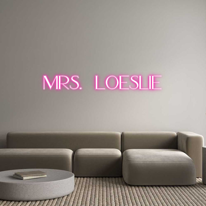 Customized Neon Sign: Mrs. Loeslie