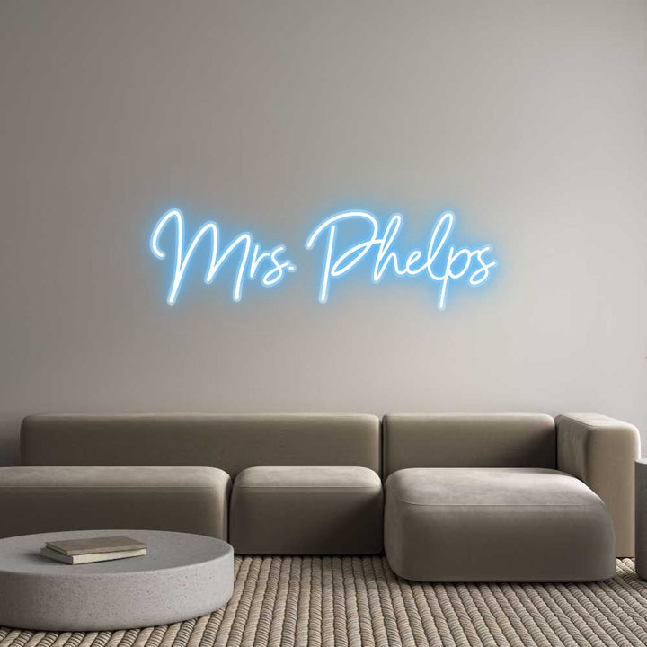 Customized Neon Sign: Mrs. Phelps