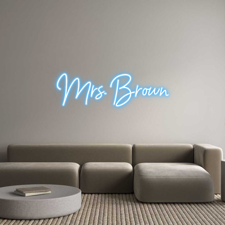 Customized Neon Sign: Mrs. Brown