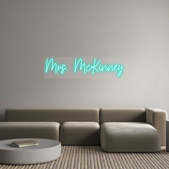 Customized Neon Sign: Mrs. McKinney