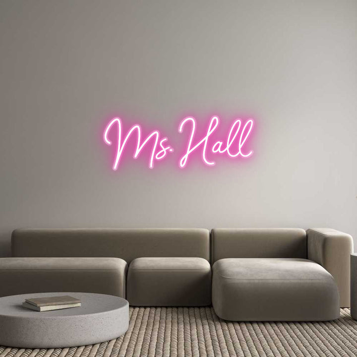 Customized Neon Sign: Ms. Hall