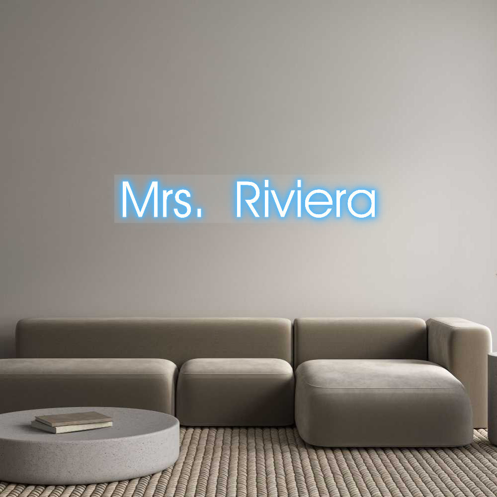 Customized Neon Sign: Mrs. Riviera