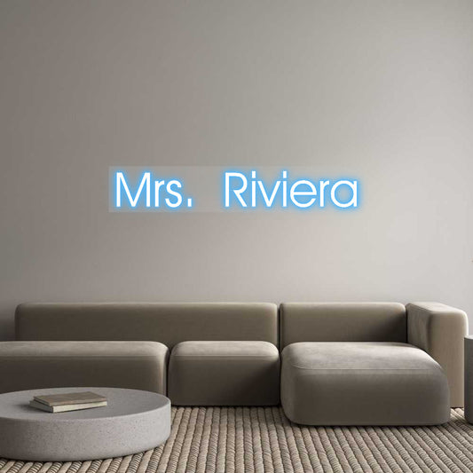 Customized Neon Sign: Mrs. Riviera