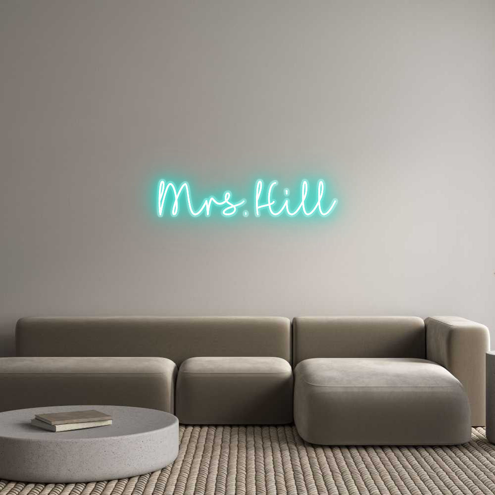 Customized Neon Sign: Mrs. Hill