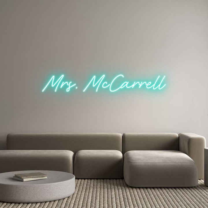 Customized Neon Sign: Mrs. McCarrell