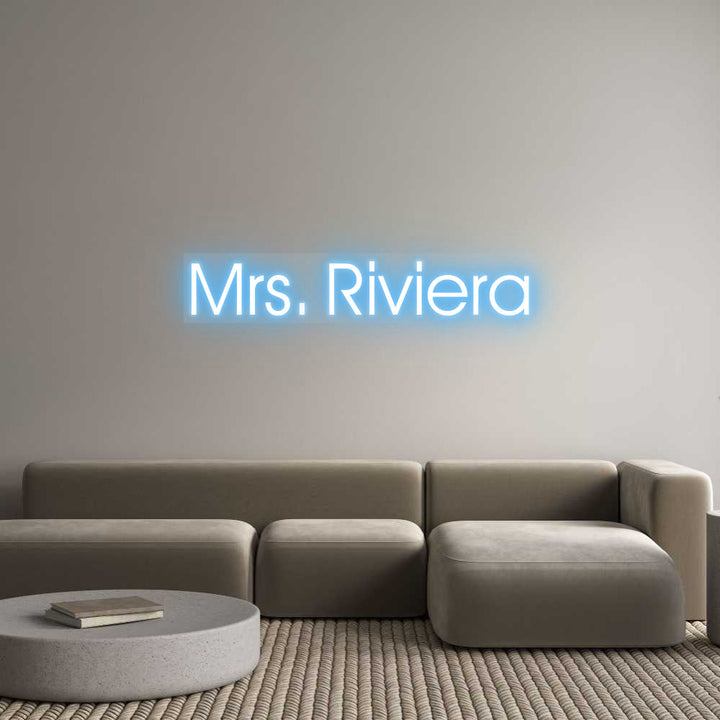 Customized Neon Sign: Mrs. Riviera