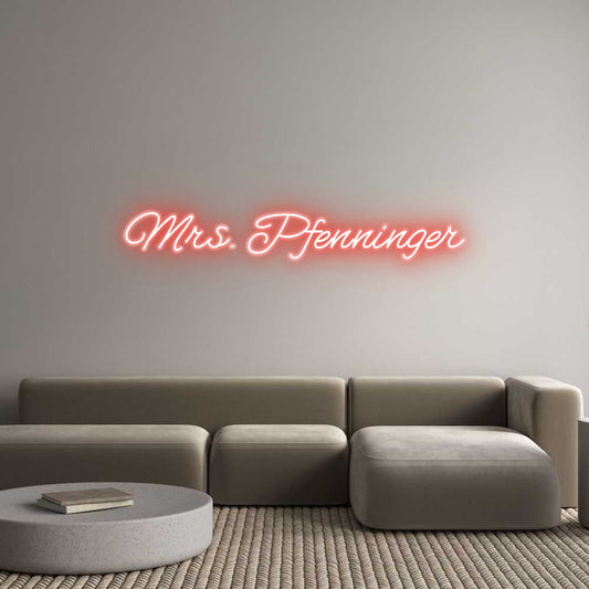Customized Neon Sign: Mrs. Pfenninger