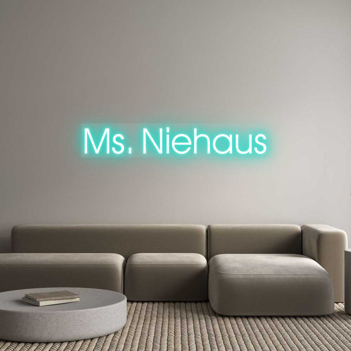 Customized Neon Sign: Ms. Niehaus