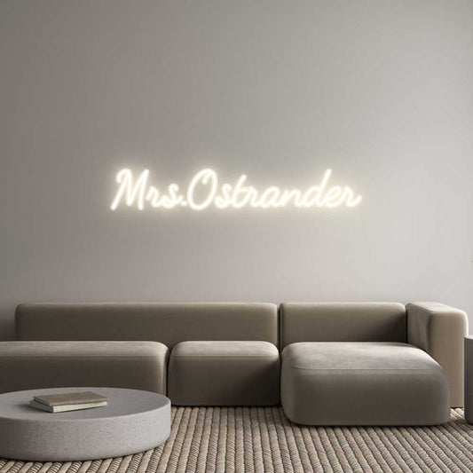 Customized Neon Sign: Mrs.Ostrander