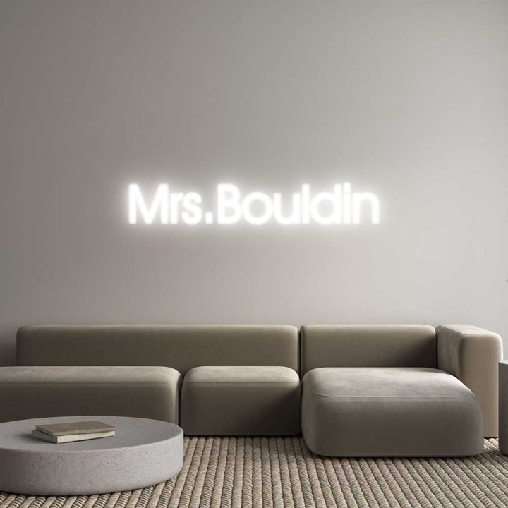 Customized Neon Sign: Mrs.Bouldin