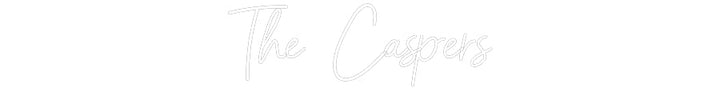 Customized Neon Sign: The Caspers