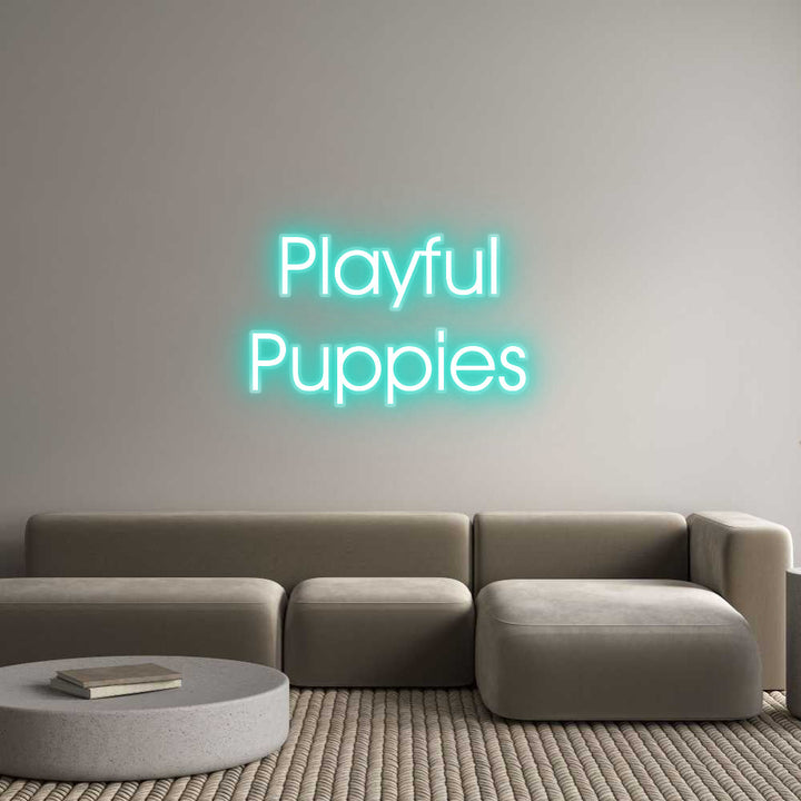 Customized Neon Sign: Playful 
Pup...