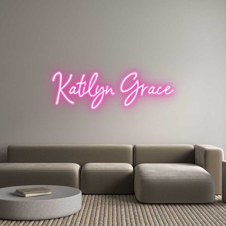 Customized Neon Sign: Katilyn Grace