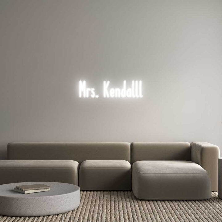 Customized Neon Sign: Mrs. Kendalll