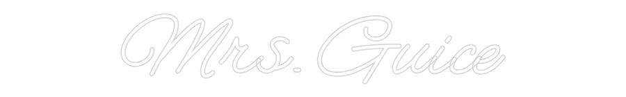 Customized Neon Sign: Mrs. Guice