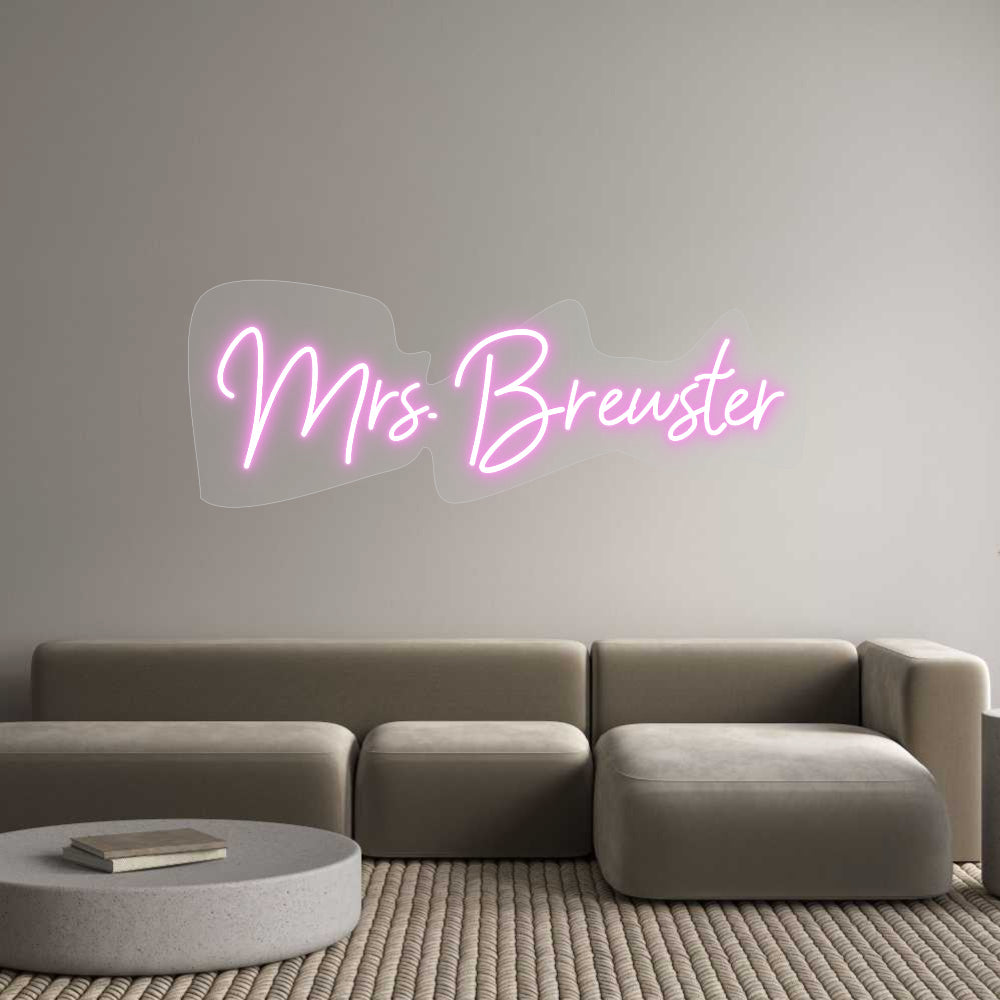 Customized Neon Sign: Mrs. Brewster