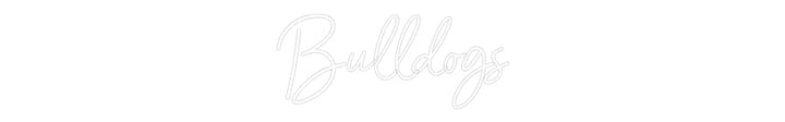 Customized Neon Sign: Bulldogs