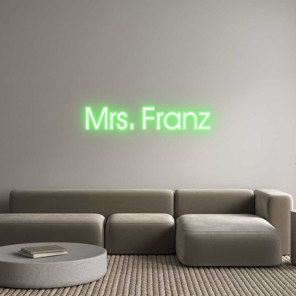 Customized Neon Sign: Mrs. Franz