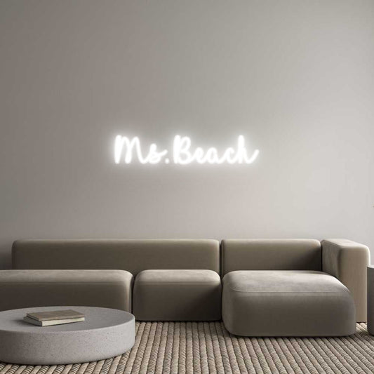 Customized Neon Sign: Ms. Beach