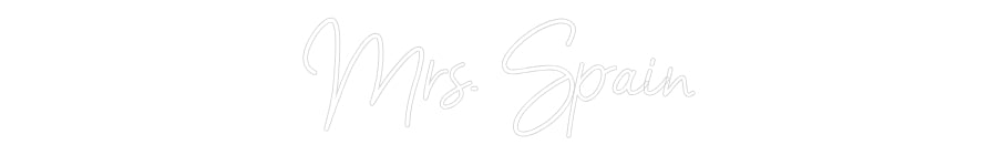 Customized Neon Sign: Mrs. Spain