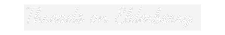 Customized Neon Sign: Threads on El...