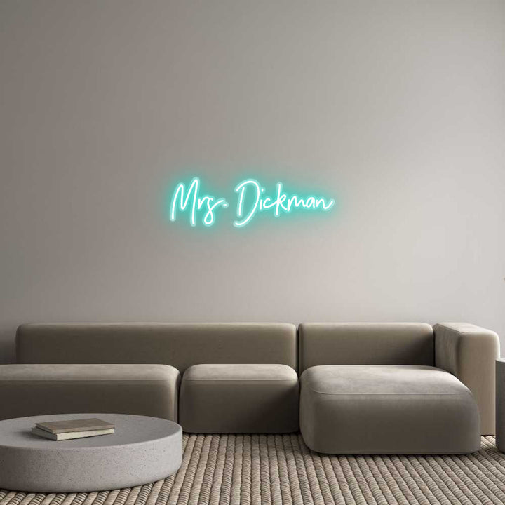 Customized Neon Sign: Mrs. Dickman