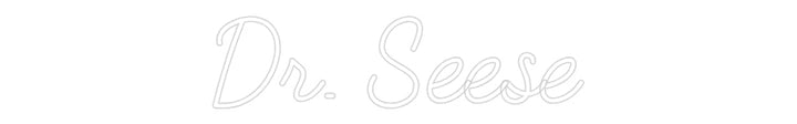 Customized Neon Sign: Dr. Seese