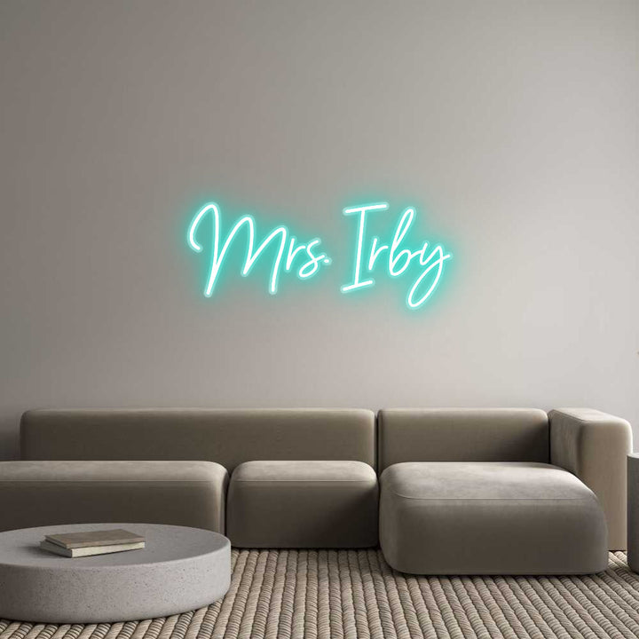 Customized Neon Sign: Mrs. Irby