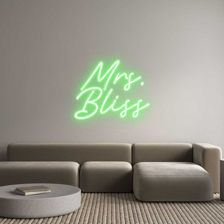 Customized Neon Sign: Mrs.
Bliss