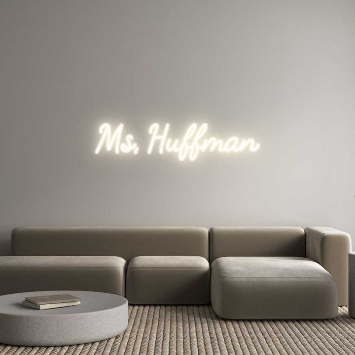 Customized Neon Sign: Ms, Huffman