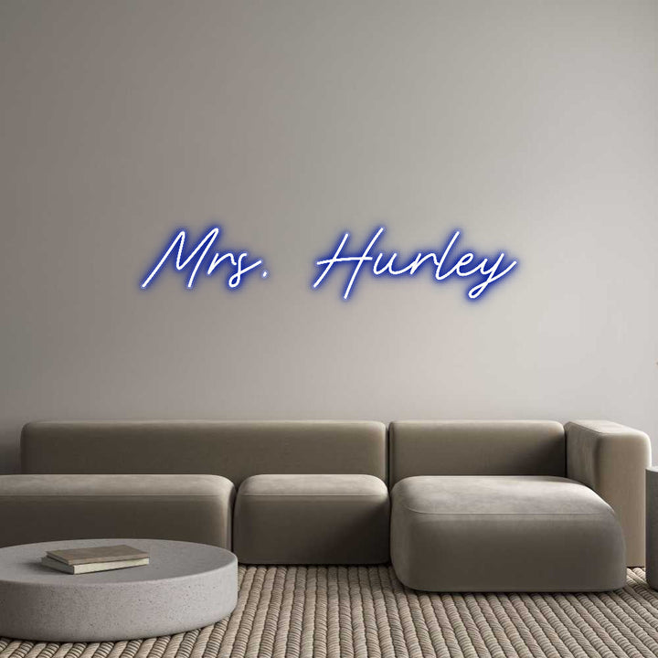 Customized Neon Sign: Mrs. Hurley