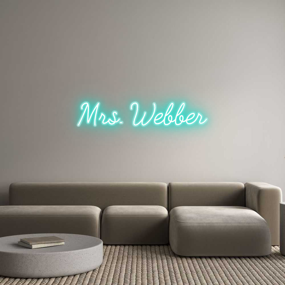 Customized Neon Sign: Mrs. Webber