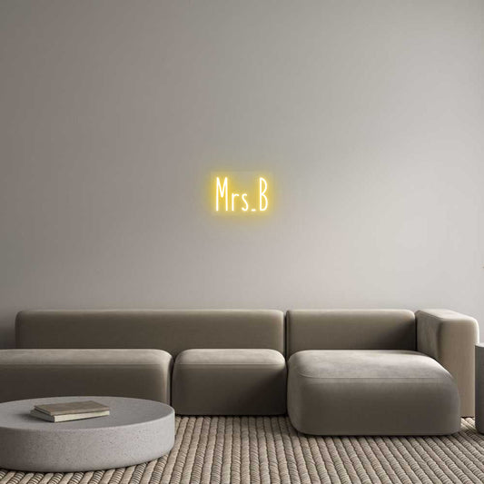 Customized Neon Sign: Mrs.B