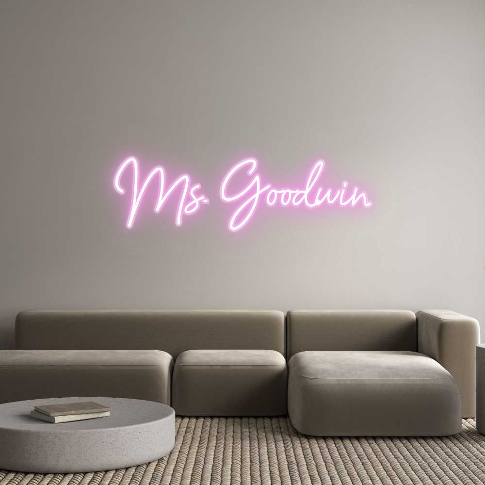 Customized Neon Sign: Ms. Goodwin