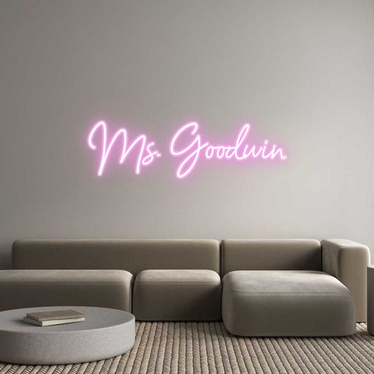 Customized Neon Sign: Ms. Goodwin