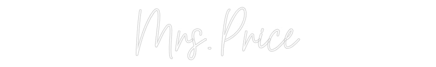 Customized Neon Sign: Mrs. Price
