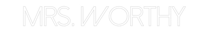 Customized Neon Sign: Mrs. Worthy