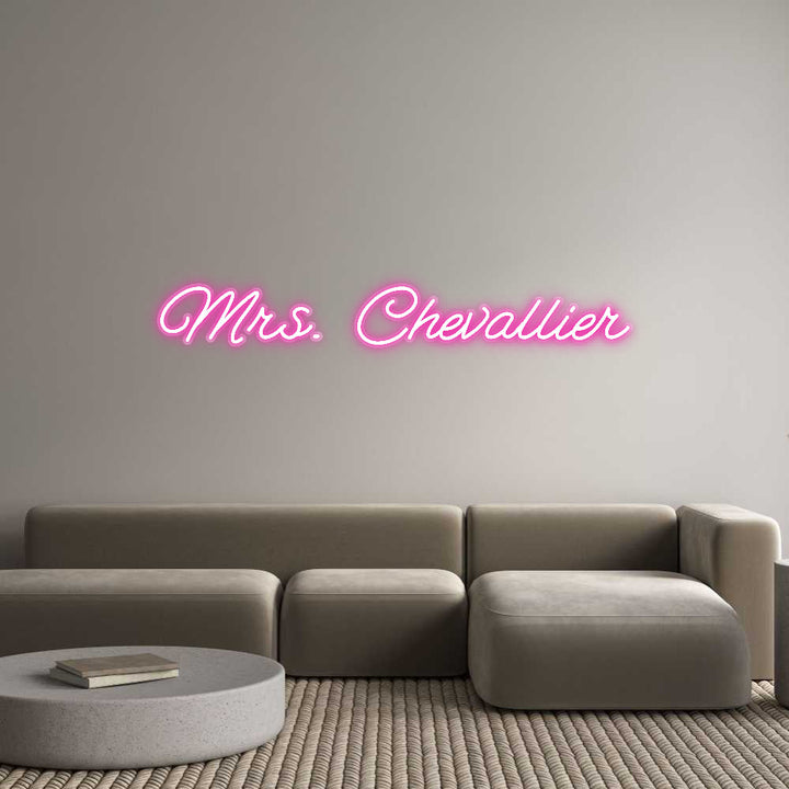 Customized Neon Sign: Mrs. Chevallier