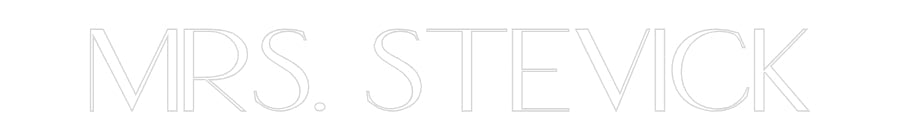 Customized Neon Sign: Mrs. Stevick