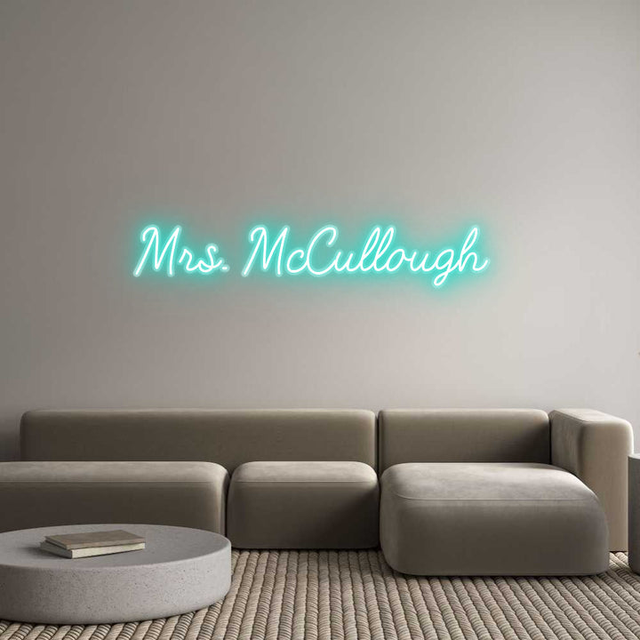 Customized Neon Sign: Mrs. McCullou...