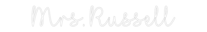 Customized Neon Sign: Mrs. Russell
